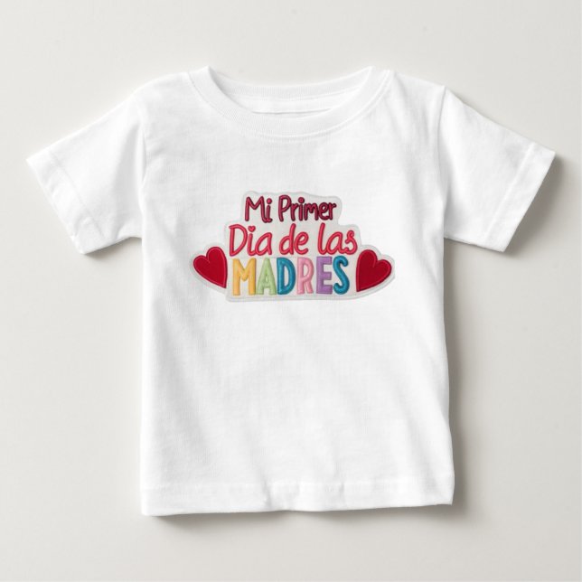 "Mi primer Dia de las Madres" T Shirt (Framsida)