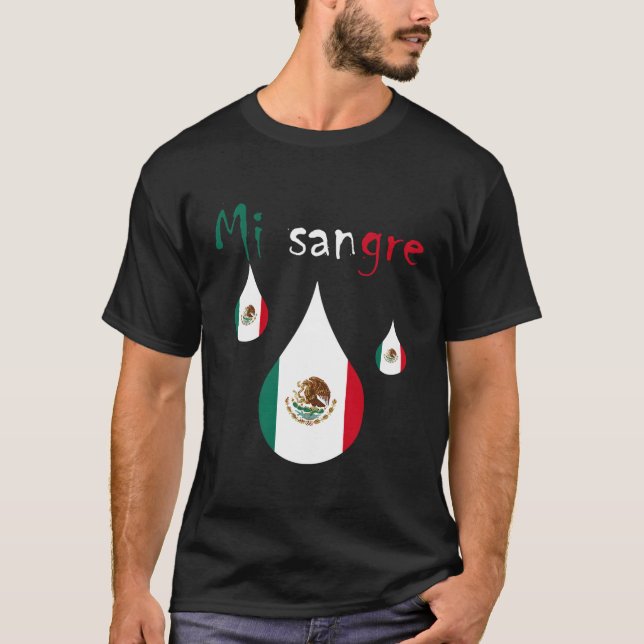 Mi Sangre I Kärlek Mexiko Mexikanska Independence  T Shirt (Framsida)