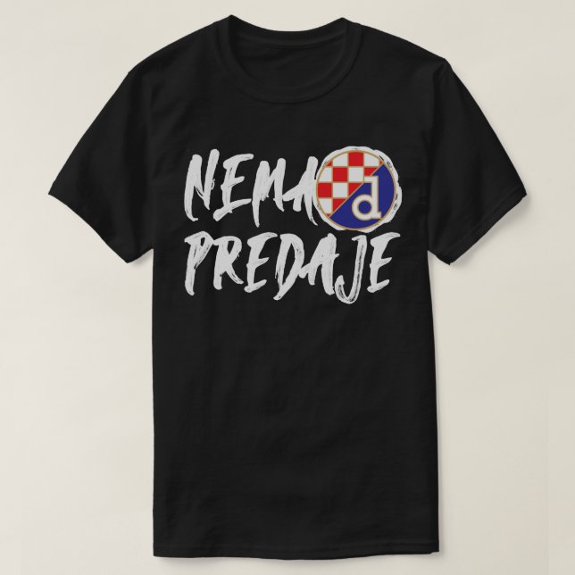 Mi Smo Dinamo Zagreb Nema predaje Kroatiska Footba T Shirt (Design framsida)