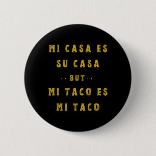 Mi Taco Es Mi Taco Cinco De Mayo Mexican Food Span Knapp