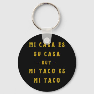 Mi Taco Es Mi Taco Cinco De Mayo Mexican Food Span Nyckelring