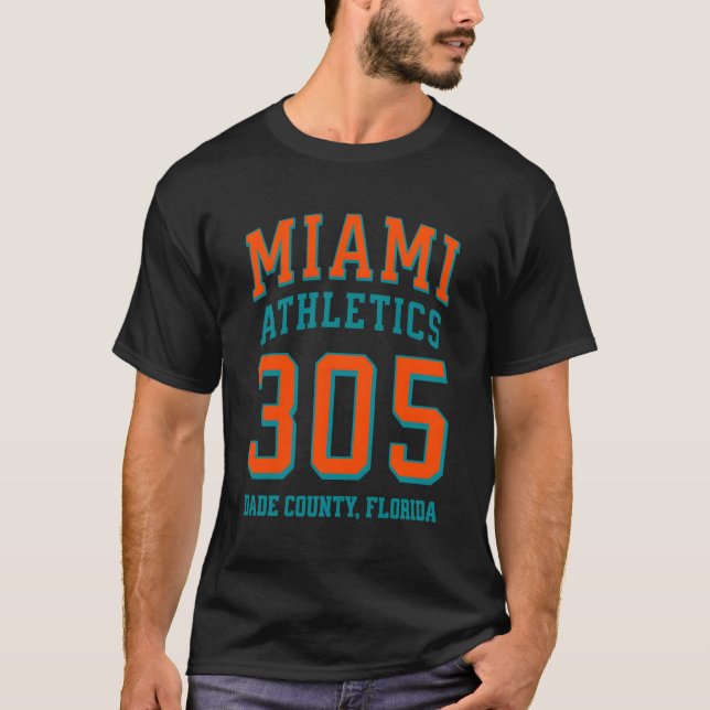 Miami Athletics 305 Miami-Dade County Fl for 305 A T Shirt (Framsida)