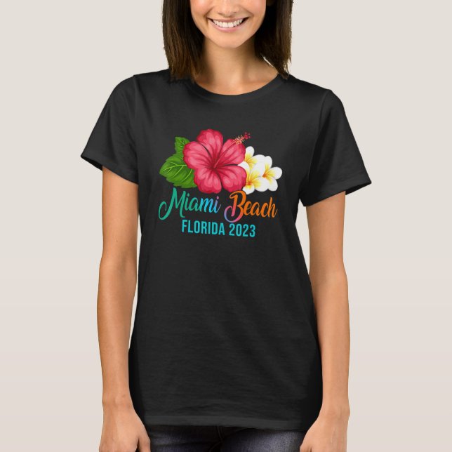 Miami Beach Vacation Florida Tropical Hibiscus Flo T Shirt (Framsida)