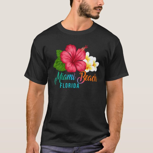 Miami Beach Vacation Florida Tropical Hibiscus Flo T Shirt (Framsida)