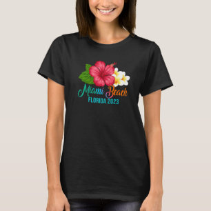 Miami Beach Vacation Florida Tropical Hibiscus Flo T Shirt