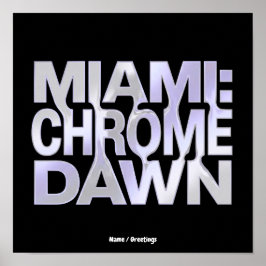 Miami Chrome Dawn Flytande Metall Y3K Estetisk Kon Poster