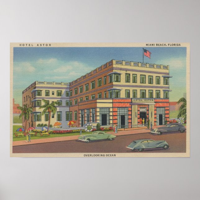 Miami, Florida - Exterior View of Hotel Astor Poster (Framsidan)