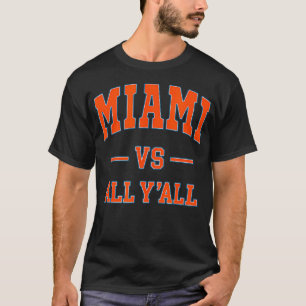 Miami Vs All Y'All - Throwback Design - Classic T Shirt