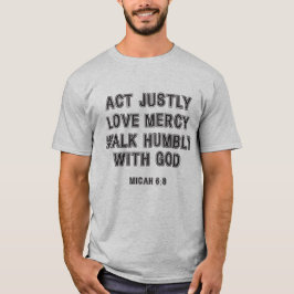 Micah 6:8 Act Justalt Black Borded Text T Shirt