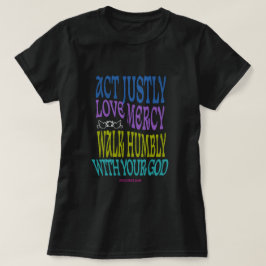 Micah 6:8 Färgrik Skrift T Shirt
