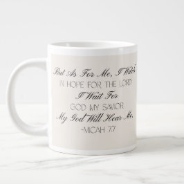 Micah 7:7 Hope Bible Verse Mug  Jumbo Mugg