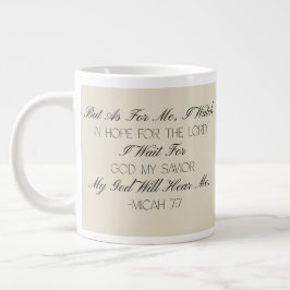 Micah 7:7 Hope Bible Verse Mug  Jumbo Mugg