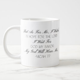 Micah 7:7 Hope Bible Verse Mug  Jumbo Mugg