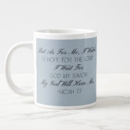 Micah 7:7 Hope Bible Verse Mug  Jumbo Mugg