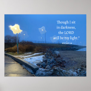 MICAH 7:8: "Idéonationshorn blir mitt ljus Poster