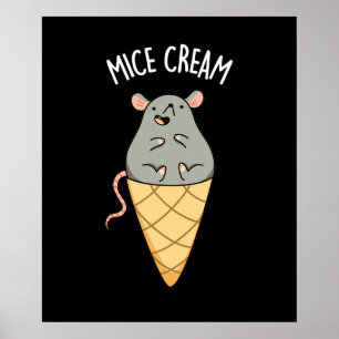 Mice Cream Funny Ice Cream Pun Mörk BG Poster