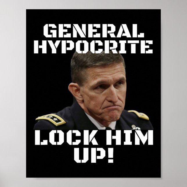Michael Flynn Guilty Hypocrite Lock Him Up Politic Poster (Framsidan)