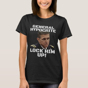 Michael Flynn skyldig hycklare Lås honom upp Polit T Shirt