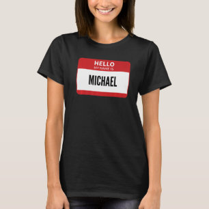 Michael Namn bricka Hej Min Namn är Michael T Shirt