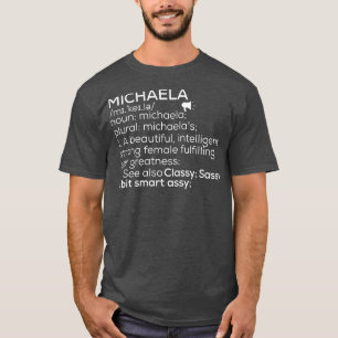 Michaela Namn Michaela Definition Michaela Female T Shirt