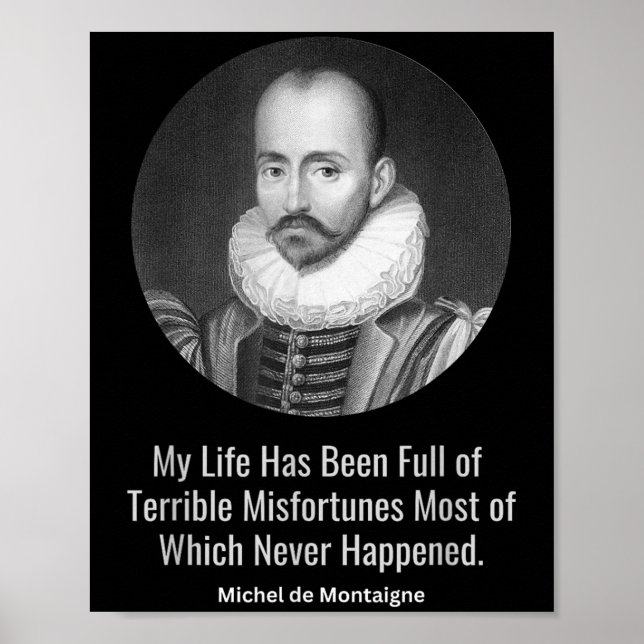 Michel De Montaigne Quote Wise Philosophers Philos Poster (Framsidan)