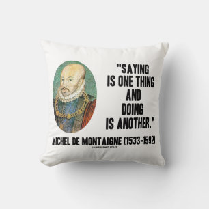 Michel de Montaigne säger att en Sak gör en annan Kudde