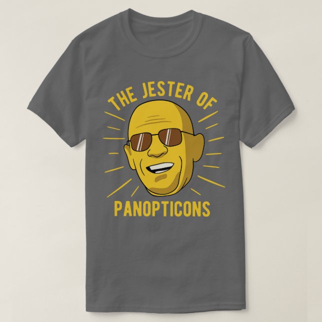 Michel Foucault Philosophy, Jester of Panoptico T Shirt (Design framsida)
