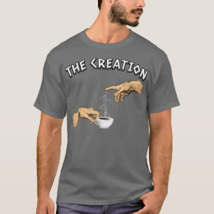 Michelangelo art parody's Creation of Coffee T Shirt