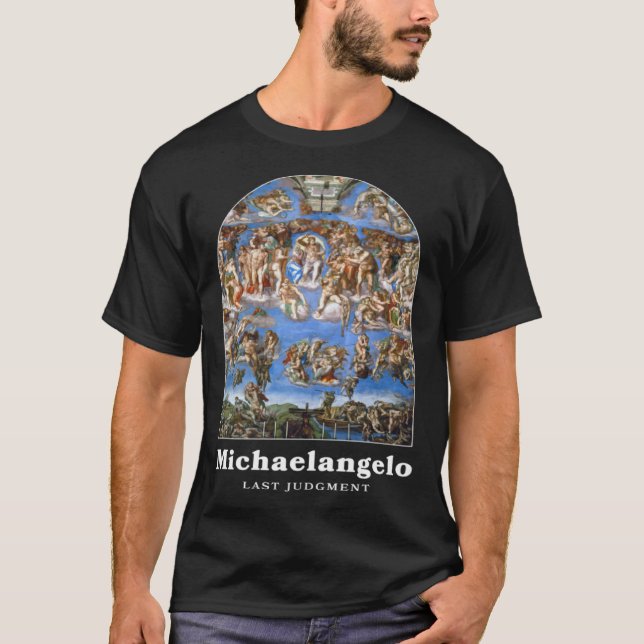 Michelangelo Painting Last Judgment for an   1 T Shirt (Framsida)