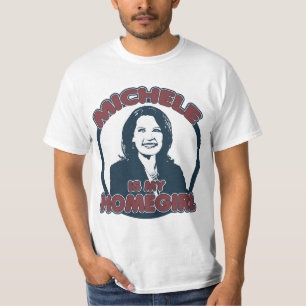 Michele Bachmann är min Homegirl Tee Shirt