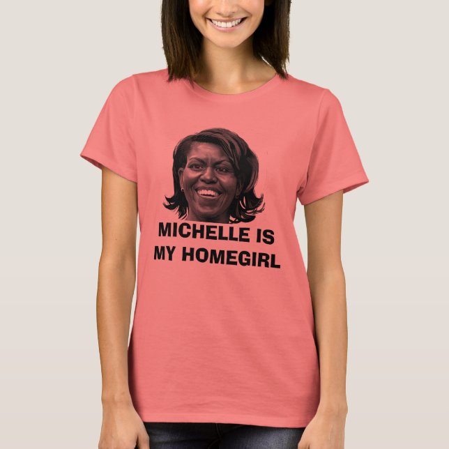 MICHELLE ÄR MIN HOMEGIRL T-SHIRT (Framsida)