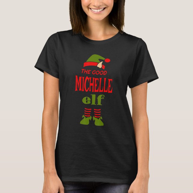 MICHELLE Elf Good Christmas Matching Pajama Party T Shirt (Framsida)