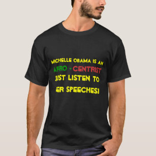 Michelle Obama är, ____________som är afro-, ce… T-shirt