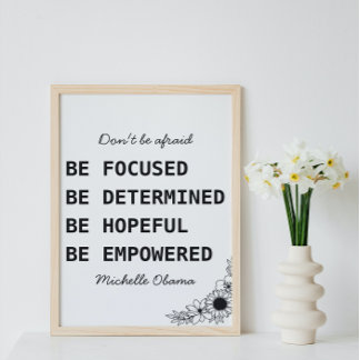 Michelle Obama Quote är inte en bedräglig kvinnlig Poster