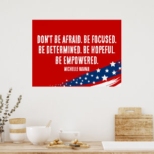 Michelle Obama Quote - Var inte rädd Poster