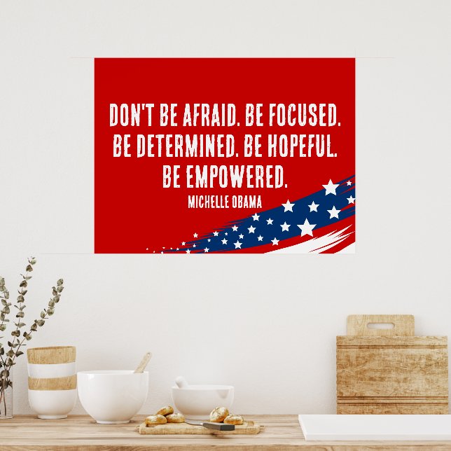 Michelle Obama Quote - Var inte rädd Poster (Kök)