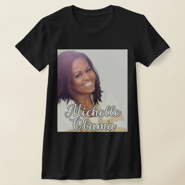 Michelle Obama T Shirt (Laydown)