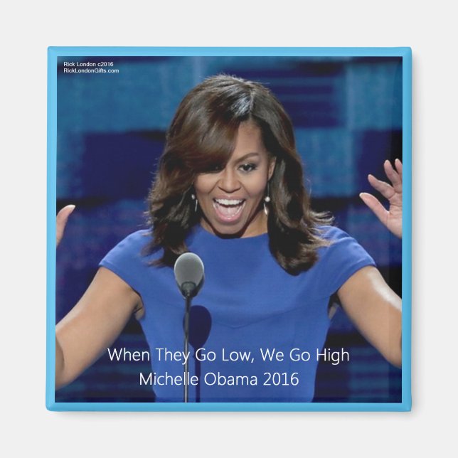 Michelle Obama "We Go High", insamlingsbar Magnet (Framsidan)
