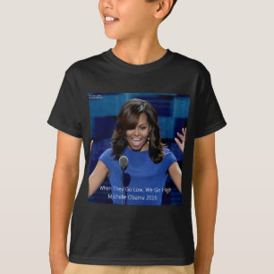Michelle Obama "We Go High", insamlingsbar T-shirt