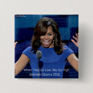 Michelle Obama "We Go High" Samlarobjekt Knapp