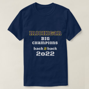 Michigan Big champions 2-2-2022 T Shirt