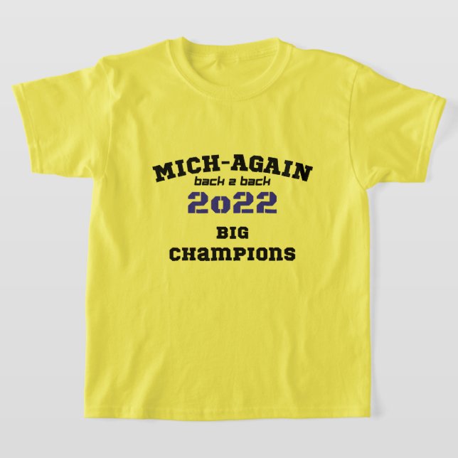Michigan Big champions 2-2-2022 T Shirt (Laydown)