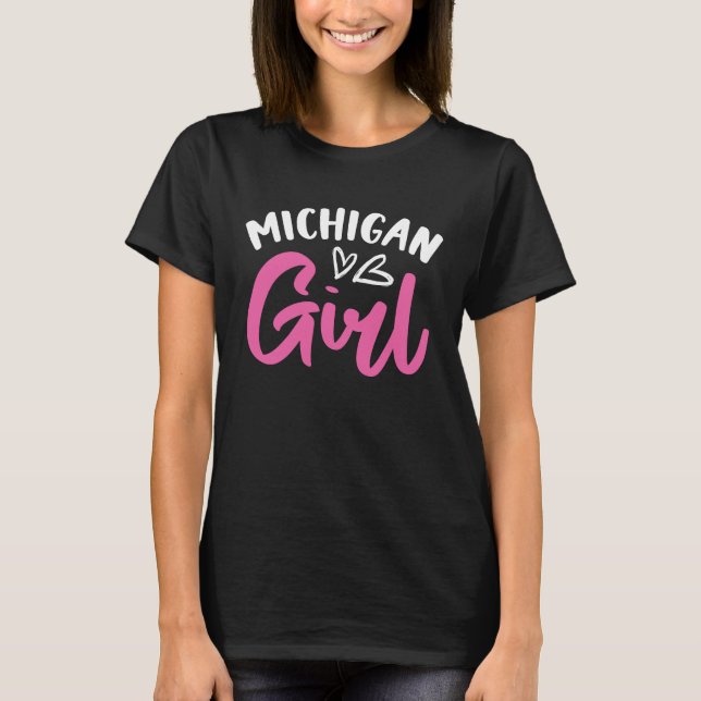 Michigan Girl City State American Town Country  4 T Shirt (Framsida)