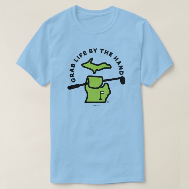 Michigan - Grab Life by the Hand™ Golf T-Shirt (Design framsida)