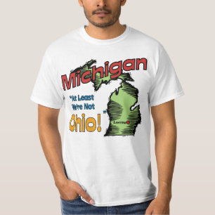 Michigan MI US Motto~ är åtminstone vi inte Ohio T-shirt
