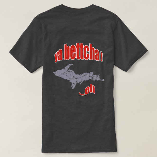 Michigan Yooper Ya Bettcha Manar Basic Mörk T-shir T-shirt (Design baksida)