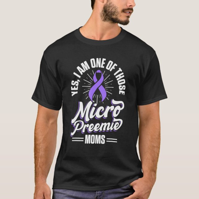 Micro Preemie Nicu New mamma en för tidig födsel T Shirt (Framsida)