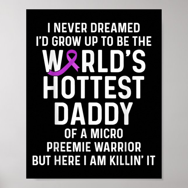 Micro Preemie Nicu Pappa För tidig födsel Ny Pappa Poster (Framsidan)
