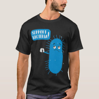 Microbe Protest Support Bacteria Microbiologists M T Shirt