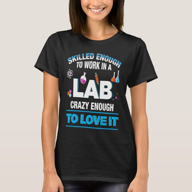 Microbiologist Biochemist Pharmaceut Work Lab Qual T Shirt (Framsida)